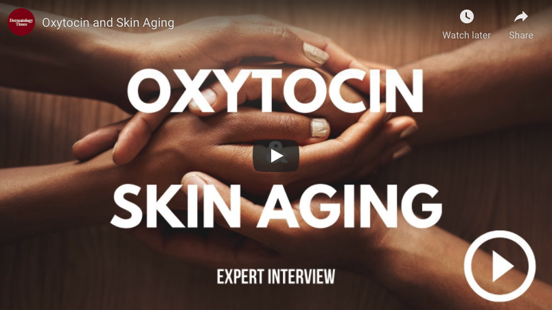 Dr. Hayre Dermatology Times Interview on Oxytocin & Skin Aging